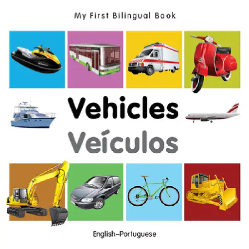 My First Bilingual Book-Vehicles (English-Portuguese) by Milet Publishing