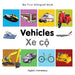 My First Bilingual Book-Vehicles (English-Vietnamese) by Milet Publishing