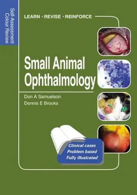 Small Animal Ophthalmology: Self-Assessment Color Review by Don Samuelson