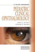 Pediatric Clinical Ophthalmology: A Color Handbook by Scott Olitsky