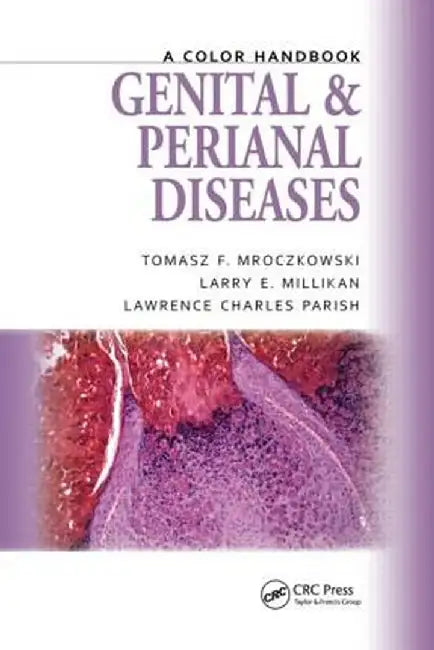 Genital and Perianal Diseases: A Color Handbook by Tomasz F. Mroczkowski