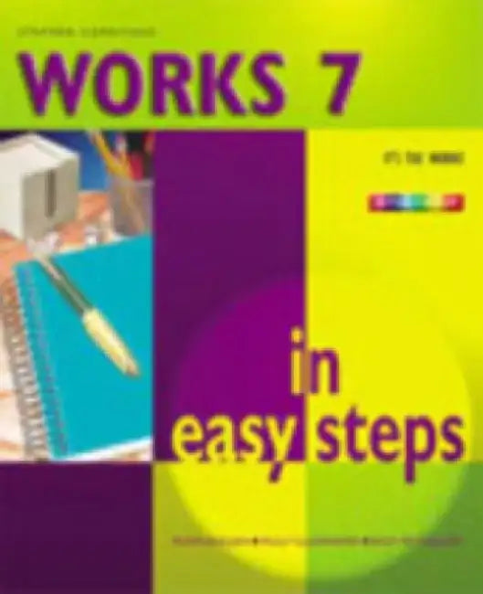 Works 7 in Easy Steps by Stephen Copestake
