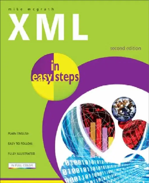 XML in Easy Steps by Mike McGrath
