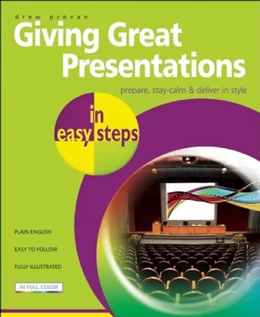 Giving Great Presentations in Easy Steps by Drew Provan