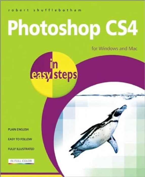 Photoshop CS4 in Easy Steps: For Windows and Mac