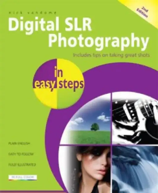 Digital SLR Photography in Easy Steps by Nick Vandome