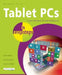 Tablet PCs in Easy Steps: Covers Windows RT and Windows 8 Tablet PCs by Michael Price