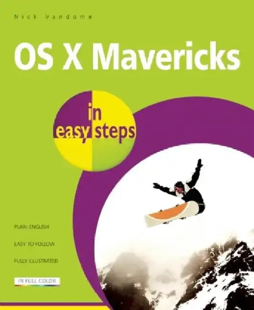 OS X Mavericks in Easy Steps: Covers OS X Version 10.9 by Nick Vandome