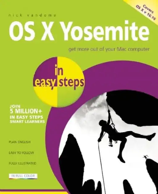 OS X Yosemite in Easy Steps: Covers OS X 10.10 by Nick Vandome