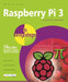 Raspberry Pi 3 in Easy Steps by Mike McGrath