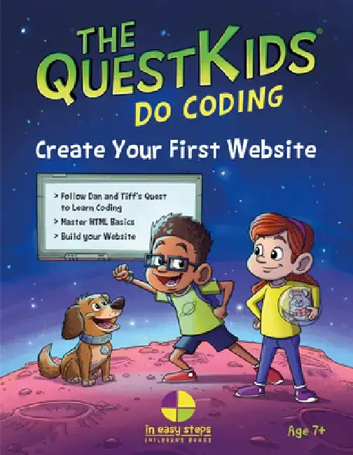 Create Your First Website in Easy Steps: The Questkids Do Coding by Darryl Bartlett