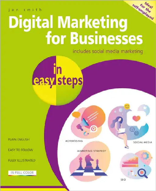 Online Marketing for Small Businesses in Easy Steps by Jon Smith