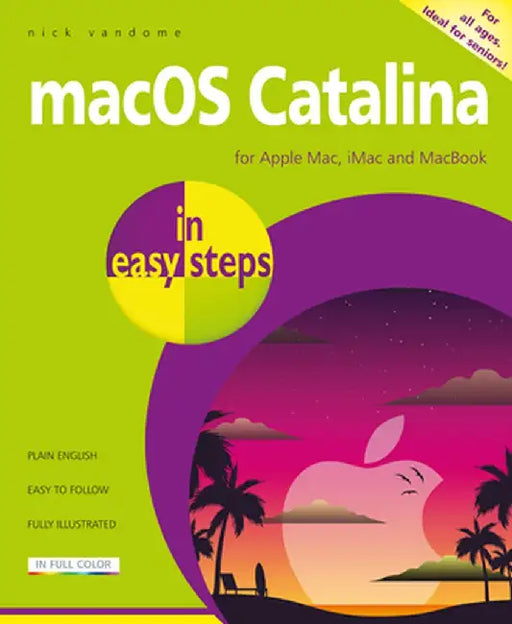 Macos in Easy Steps: Covers Version 10.15 by Nick Vandome