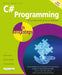 C# Programming in Easy Steps by Mike McGrath
