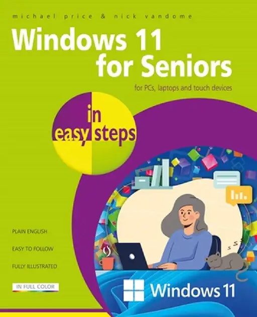 Windows 10 for Seniors in Easy Steps by Michael Price