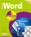 Microsoft Word in Easy Steps: Covers MS Word in Office 365 Suite by Scott Basham