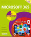 Microsoft 365 in Easy Steps: Covers MS Office 365 and Office 2019 by Michael Price
