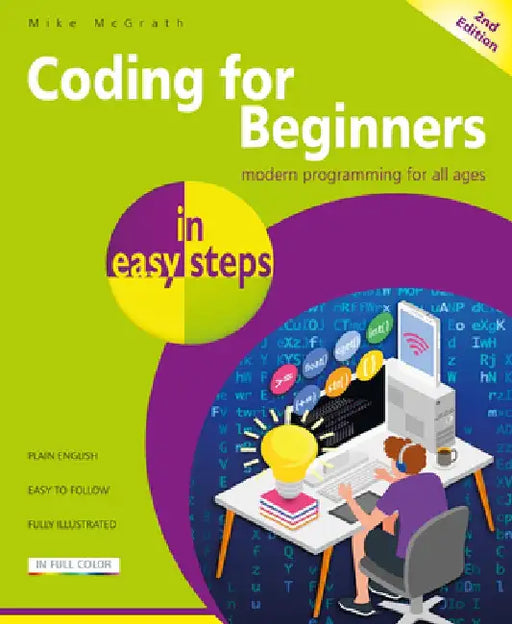 Coding for Beginners in Easy Steps by Mike McGrath