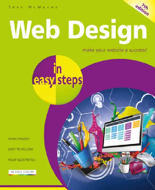 Web Design in Easy Steps by Sean McManus