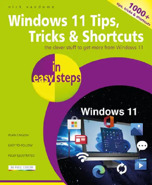 Windows 11 Tips, Tricks & Shortcuts in Easy Steps by Nick Vandome