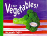 I Eat Vegetables by Hannah Tofts