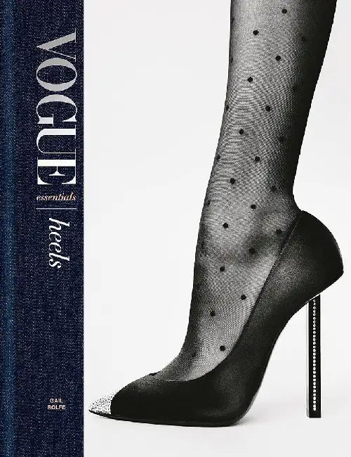 Vogue Essentials Heels by Gail Rolfe