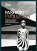 Fashion Evolution: The 250 Looks That Shaped Modern Fashion by Paula Reed