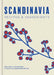Scandinavia: Authentic recipes and ingredients by Gisli Egill Hrafnsson
