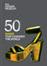 Fifty Shoes That Changed the World by Design Museum