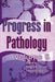 Progress in Pathology: Volume 6 by Nigel Kirkham, Neil A. Shepherd