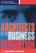 Architects Of The Business Revolution: The Ultimate E-business Book by Des Dearlove, Steve Coomber