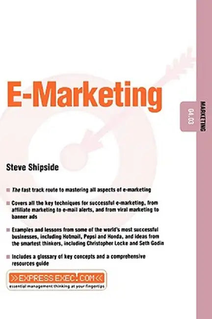 E-Marketing: Marketing 04.03 by Steve Shipside