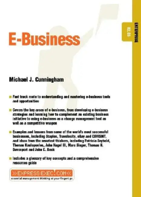 E-Business: Enterprise 02.03 by Michael J. Cunningham