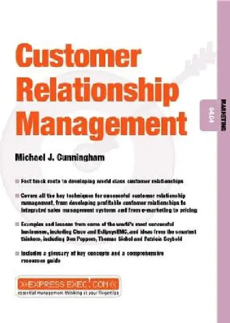 Customer Relationship Management: Marketing 04.04 by Michael J. Cunningham