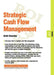 Strategic Cash Flow Management: Finance 05.08 by Keith Checkley