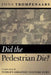Did the Pedestrian Die?: Insights from the World's Greatest Culture Guru by Fons Trompenaars