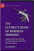 The Ultimate Book Of Business Thinking: Harnessing the Power of the World's Greatest Business Ideas by Des Dearlove