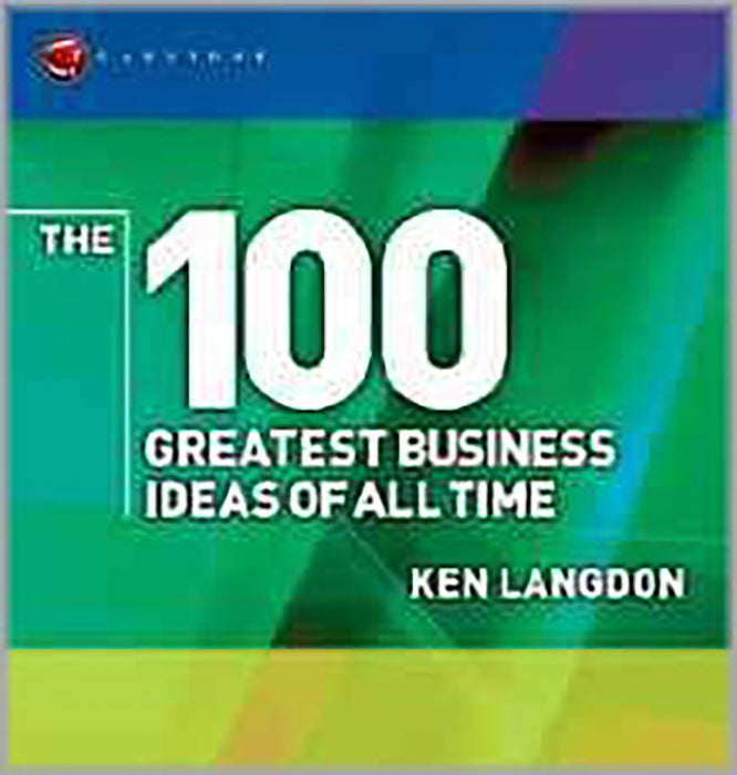 The 100 Greatest Business Ideas Of All Time