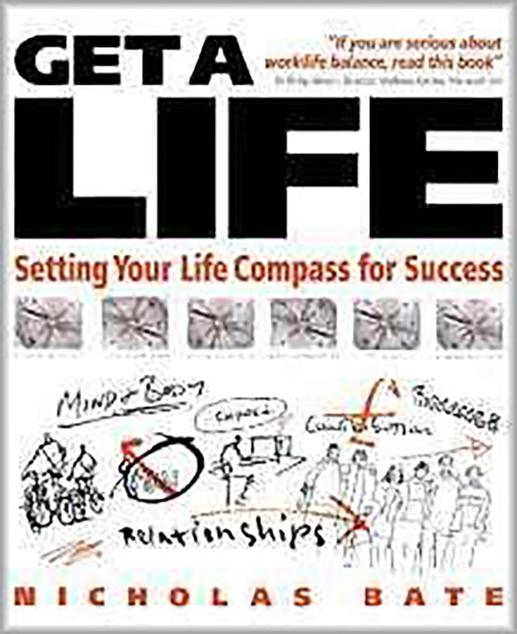 Get A Life: Setting Your 'life Compass' for Success