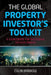 The Global Property Investor'S Toolkit: A Sourcebook for Successful Decision Making by Colin Barrow