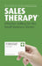 Sales Therapy: Effective Selling for the Small Business Owner by Grant Leboff