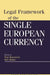Legal Framework of the Single European Currency by P. R. Beaumont