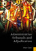 Administrative Tribunals and Adjudication by Peter Cane