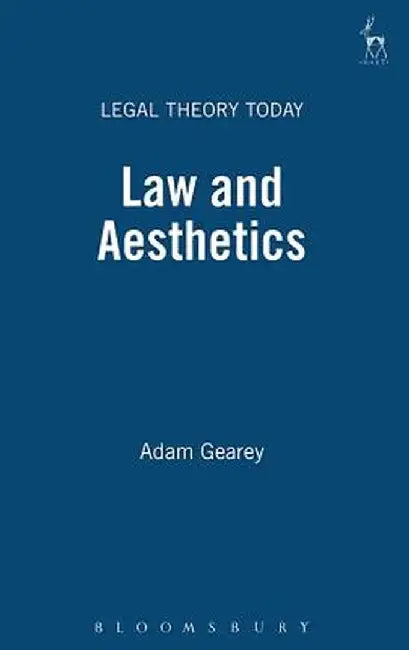 Law and Aesthetics by Adam Gearey