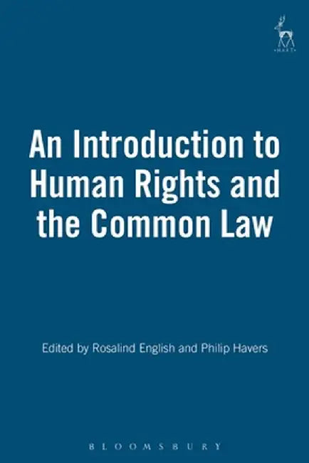 Introduction to Human Rights and the Common Law by Philip Havers