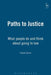 Paths to Justice: What People Do and Think about Going to Law by Hazel Genn