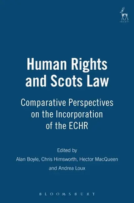 Human Rights and Scots Law by Andrea Loux