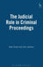 The Judicial Role in Criminal Proceedings by Sean Doran