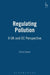 Regulating Pollution: A UK and EC Perspective by Chris Hilson