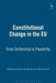 Constitutional Change in the Eu by G. De Burca